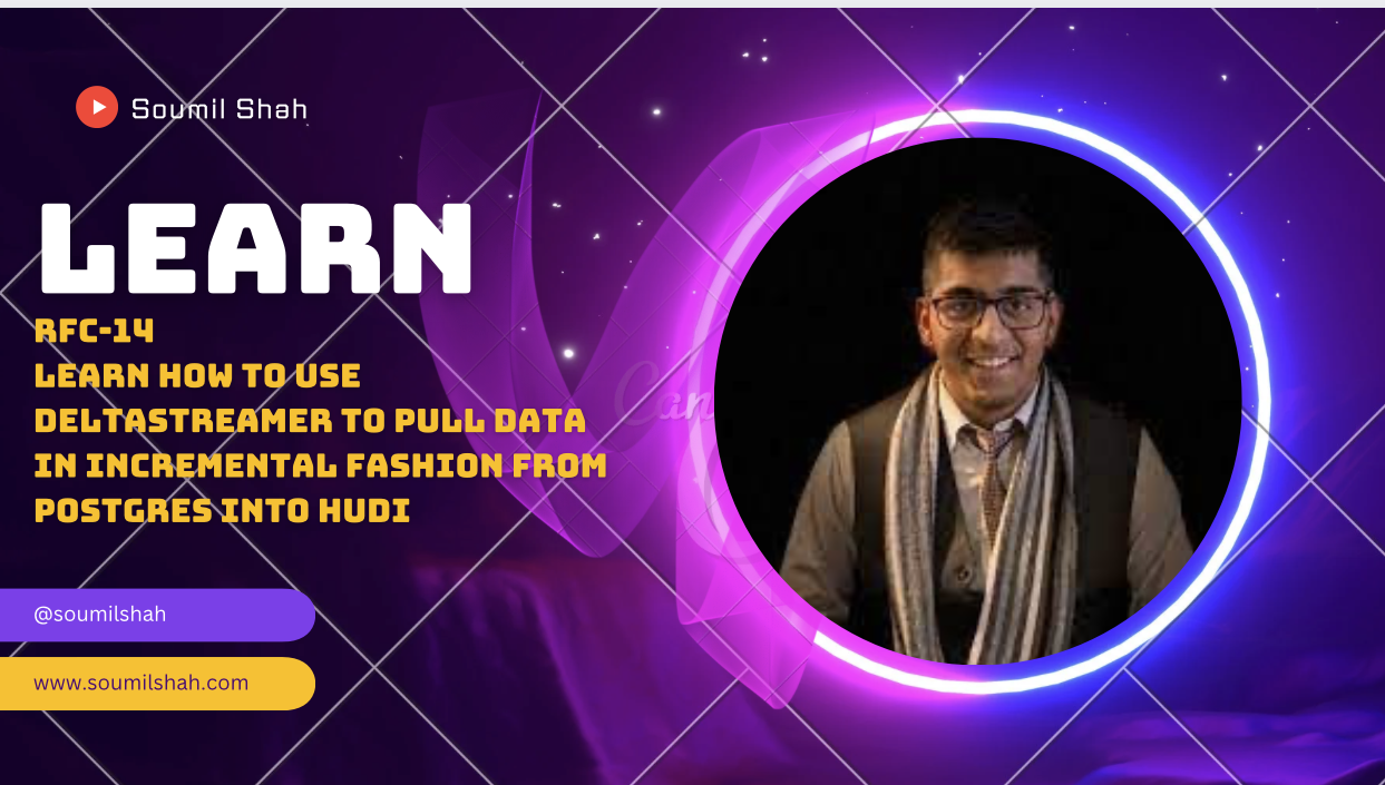RFC-14: Step-by-Step Guide for Incremental Data Pull from Postgres to Hudi using DeltaStreamer